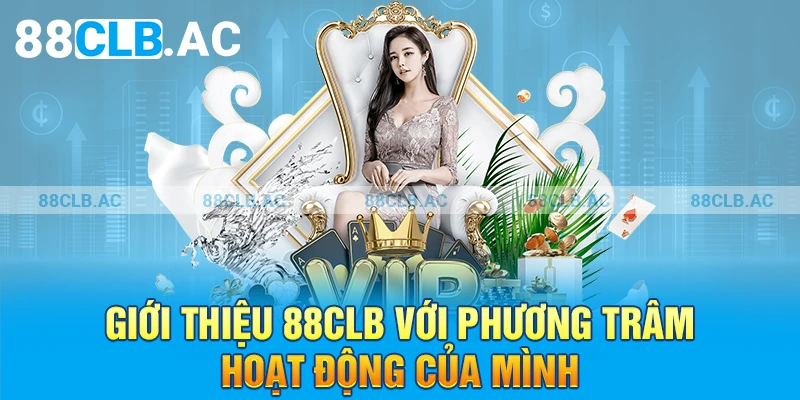 Giới thiệu 88clb với phương trâm hoạt động của mình